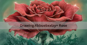 Drawing:Kkbuebxxlzy= Rose